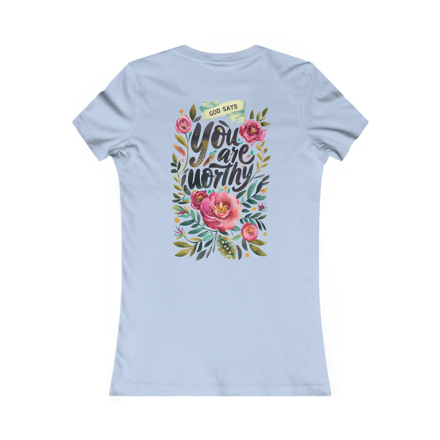 You Are Worthy Women's Tee